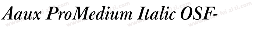 Aaux ProMedium Italic OSF字体转换